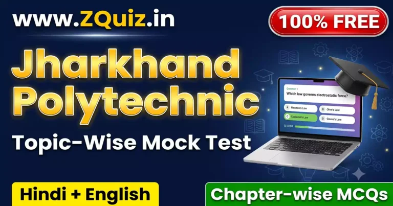 Jharkhand Polytechnic Mock Test 2026 free online practice set (JCECEB) by ZQuiz in Hindi and English
