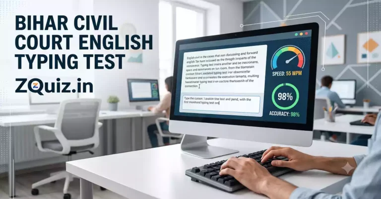 A student practicing the Bihar Civil Court English Typing Test online on a computer monitor, featuring a realistic exam interface with WPM speed and accuracy tracking by ZQuiz.in.