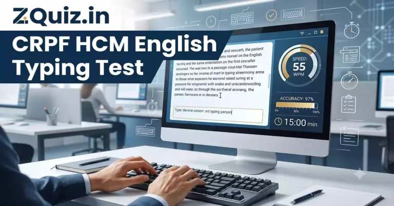 A student practicing the CRPF HCM English Typing Test online on a computer monitor, featuring a realistic exam interface with 35 WPM speed, 95% accuracy, and strict penalty tracking by ZQuiz.in.